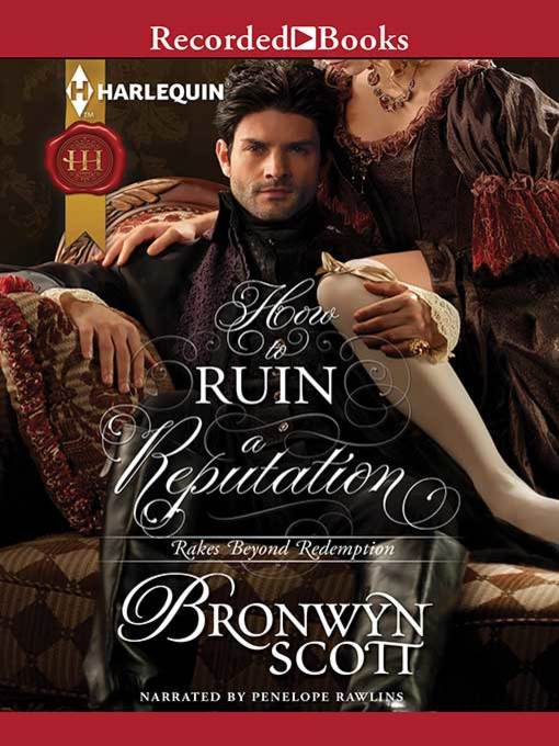 Title details for How to Ruin a Reputation by Bronwyn Scott - Wait list